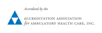 Accredited by the Accreditation Association for Abulatory Health Care, Inc.
